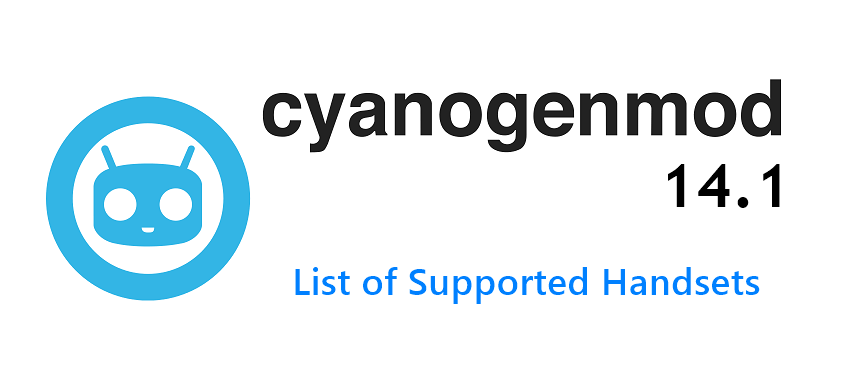 CyanogenMod 14.1 Update | CM 14.1 Supported Devices List