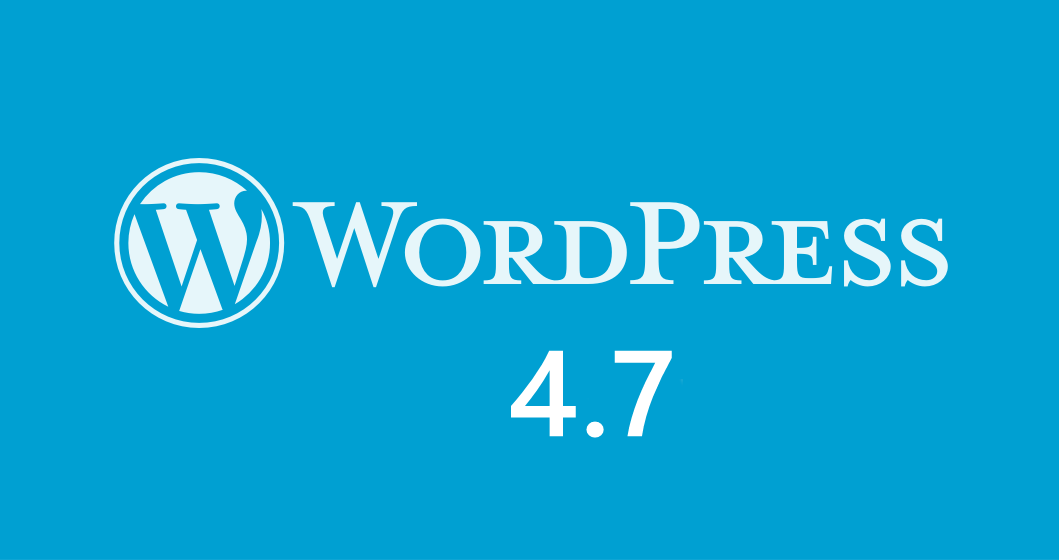 WordPress 4.7 update