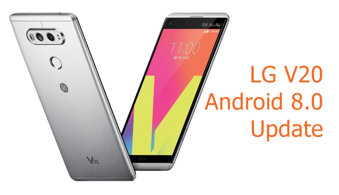 LG V20 Android 8.0 update