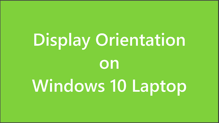 Windows 10 Display Orientation