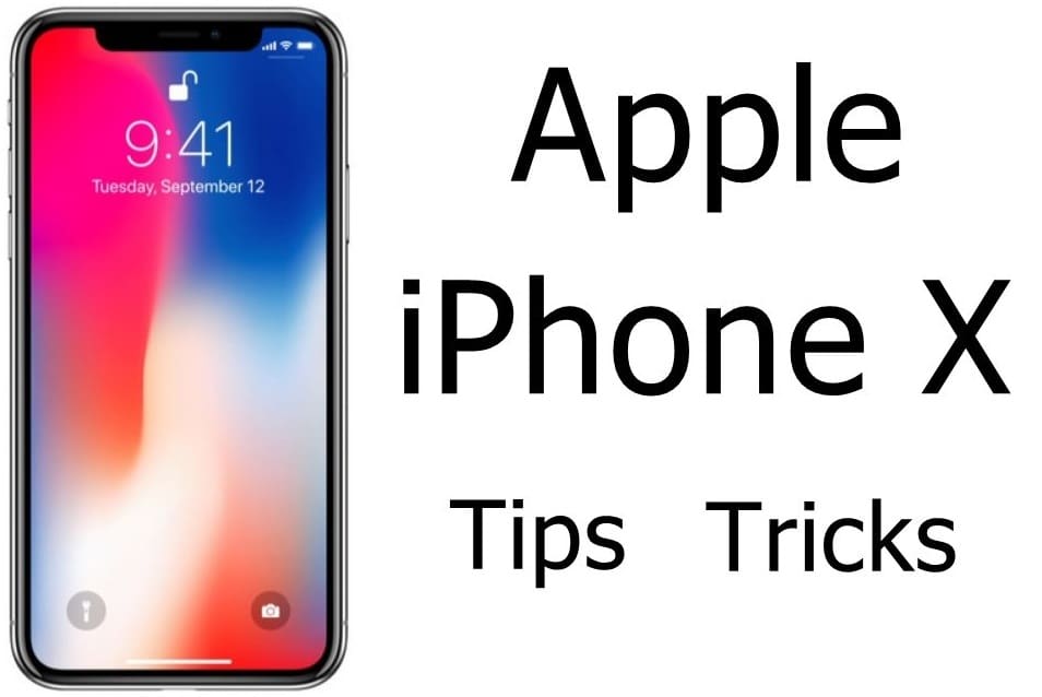 Apple iPhone X Tips Tricks