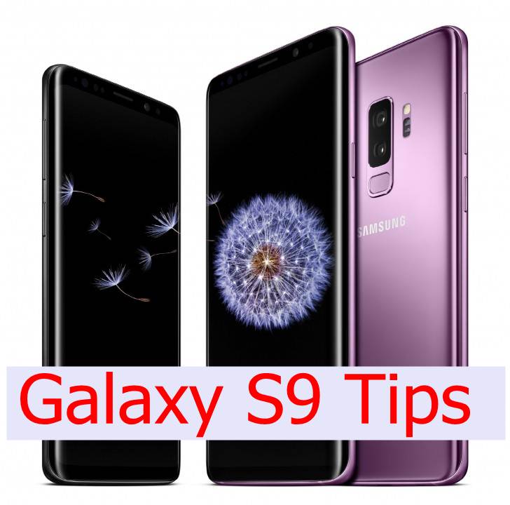 Galaxy S9 tips