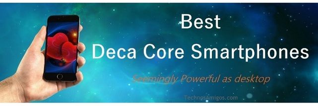 Deca Core Phones 2018