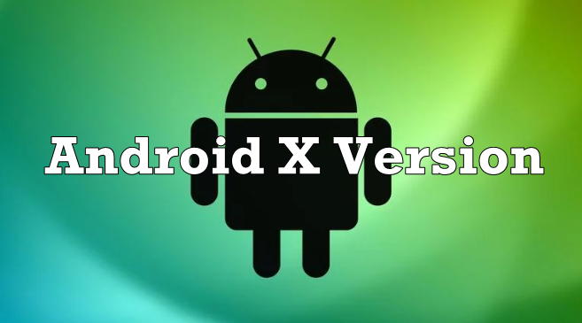 Android X Version