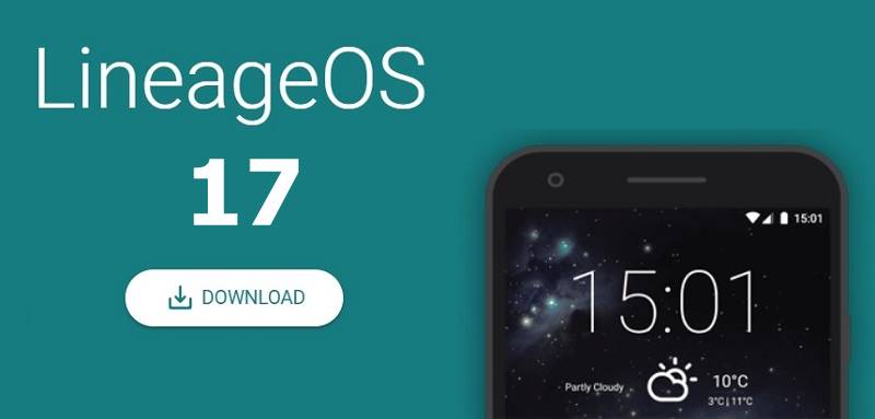 LineageOS 17 release date, LineageOS 17 download